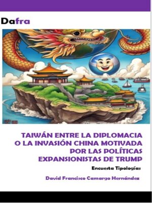 cover image of Taiwán entre la diplomacia y la invasión